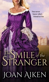 The Smile of the Stranger - Joan Aiken