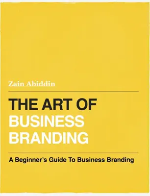 The Art Of Business Branding by Zain Abiddin book