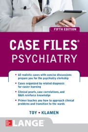 Case Files Psychiatry, Fifth Edition - Eugene C. Toy & Debra L. Klamen