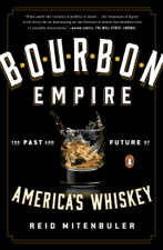 Bourbon Empire - Reid Mitenbuler Cover Art