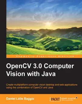 OpenCV 3.0 Computer Vision with Java