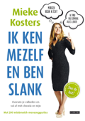 Ik ken mezelf en ben slank - Mieke Kosters