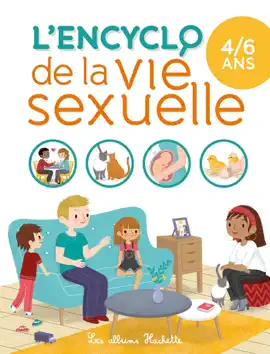 Read: L'encyclo de la vie sexuelle Book 4-6 ans