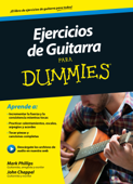 Ejercicios de guitarra para Dummies - Mark Phillips & Jon Chappell