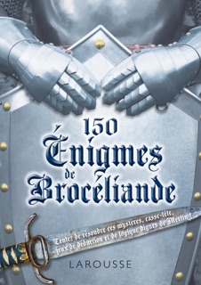 150 énigmes de Brocéliande by Sandra Lebrun