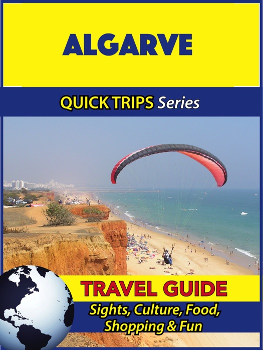 Algarve Travel Guide (Quick Trips Series)