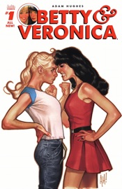 Betty & Veronica (2016-) #1 - Adam Hughes