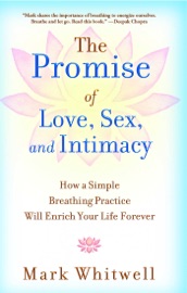 THE PROMISE OF LOVE, SEX, AND INTIMACY