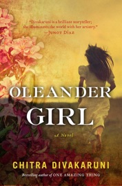 Oleander Girl - Chitra Banerjee Divakaruni