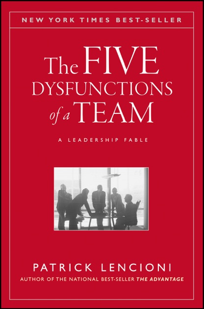 The Five Dysfunctions Of A Team Enhanced Edition By
