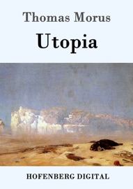 Utopia - Thomas Morus & Ignaz Emanuel Wessely