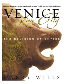 Venice: Lion City - Garry Wills