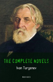 Ivan Turgenev: The Complete Novels (Book House) - Ivan Turgenev