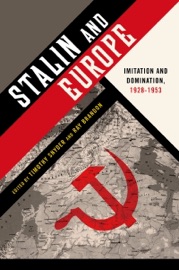 Stalin and Europe - Timothy Snyder & Ray Brandon