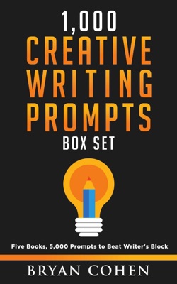1,000 Creative Writing Prompts Box Set: Five Books, 5,000 Prompts to Beat Writer's Block