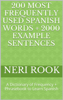 200 Most Frequently Used Spanish Words + 2000 Example Sentences: A Dictionary of Frequency + Phrasebook to Learn Spanish - Neri Rook