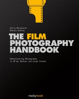 The Film Photography Handbook by Chris Marquardt & Monika Andrae