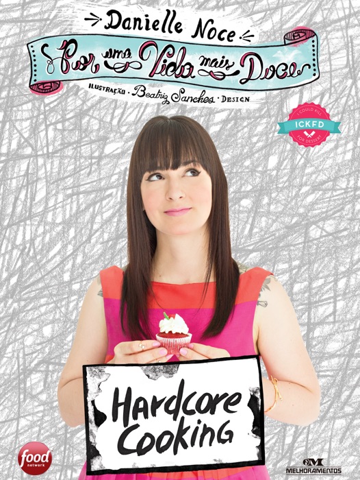 Por uma Vida Mais Doce: Hardcore Cooking