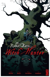 Robbie Burns Witch Hunter - Gordon Rennie, Emma Beeby & Tiernen Trevallion