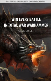Win Every Battle in Total War Warhammer