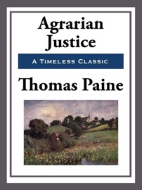 Agrarian Justice - Thomas Paine