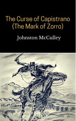The Curse of Capistrano (The Mark of Zorro)