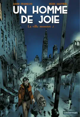 Read: Book Un homme de joie (Tome 2) - La ville monstre