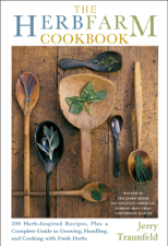 The Herbfarm Cookbook - Jerry Traunfeld Cover Art