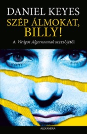 Szép álmokat, Billy! - Daniel Keyes