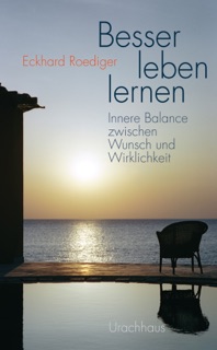 Besser leben lernen by Eckhard Roediger