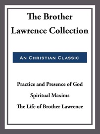 The Brother Lawrence Collection - Brother Lawrence