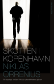 Skotten i Köpenhamn - Niklas Orrenius