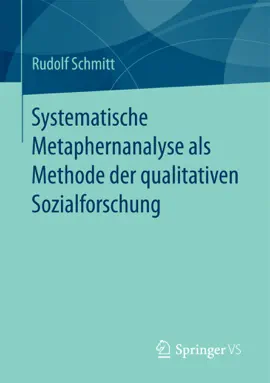 Read: Systematische Metaphernanalyse als Methode Book der qualitativen Sozialforschung