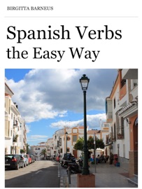 Spanish Verbs the Easy Way - Birgitta Barneus