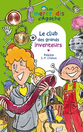 Read: Le club des grands inventeurs (Les Book mercredis d'Agathe)