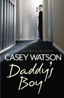 Casey Watson - Daddy’s Boy artwork