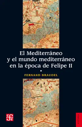 Read: El Mediterráneo y Book el mundo mediterráneo en la época de Felipe II. Tomo 1