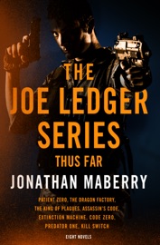 The Joe Ledger Series, Thus Far - Jonathan Maberry