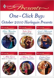 One-Click Buy: October 2010 Harlequin Presents - Helen Bianchin, India Grey, Carol Marinelli, Abby Green, Maisey Yates & Caitlin Crews