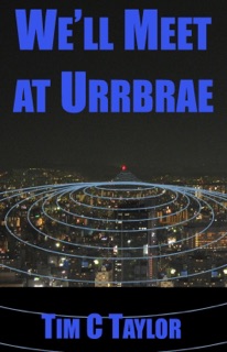 We'll Meet at Urrbrae by Tim C. Taylor