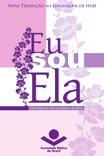 Eu sou ela by Sociedade Bíblica do Brasil & Bible Society of South Africa