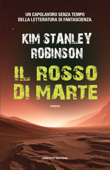 Il rosso di Marte - Kim Stanley Robinson