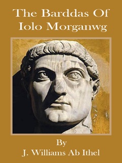 The Barddas Of Iolo Morganwg by J. Williams ab Ithel