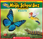 The Magic School Bus Presents: Insects - Tom Jackson & Carolyn Bracken