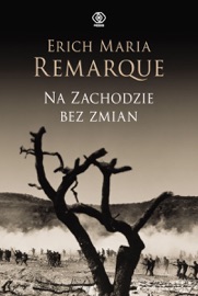 Na Zachodzie bez zmian - Erich Maria Remarque