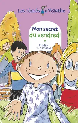 Read: Book Mon secret du vendredi (Les récrés d'Agathe)