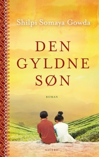 Den gyldne søn by Shilpi Somaya Gowda
