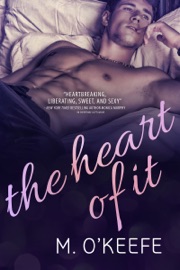 The Heart of It - Molly O'Keefe