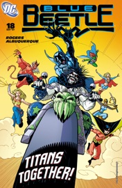 Blue Beetle (2006-) #18 - Keith Giffen, John Rogers, Sean McKeever, Rafael Albuquerque & David Baldeon by  Keith Giffen, John Rogers, Sean McKeever, Rafael Albuquerque & David Baldeon PDF Download