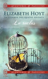 La légende des quatre soldats (Tome 3) - Le reclus - Elizabeth Hoyt